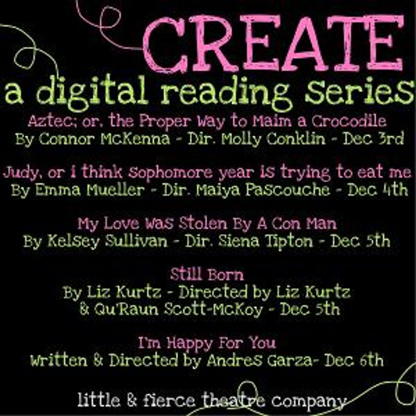 Little & Fierce Theatre Company Presents CREATE: A Digital Reading Series  Image