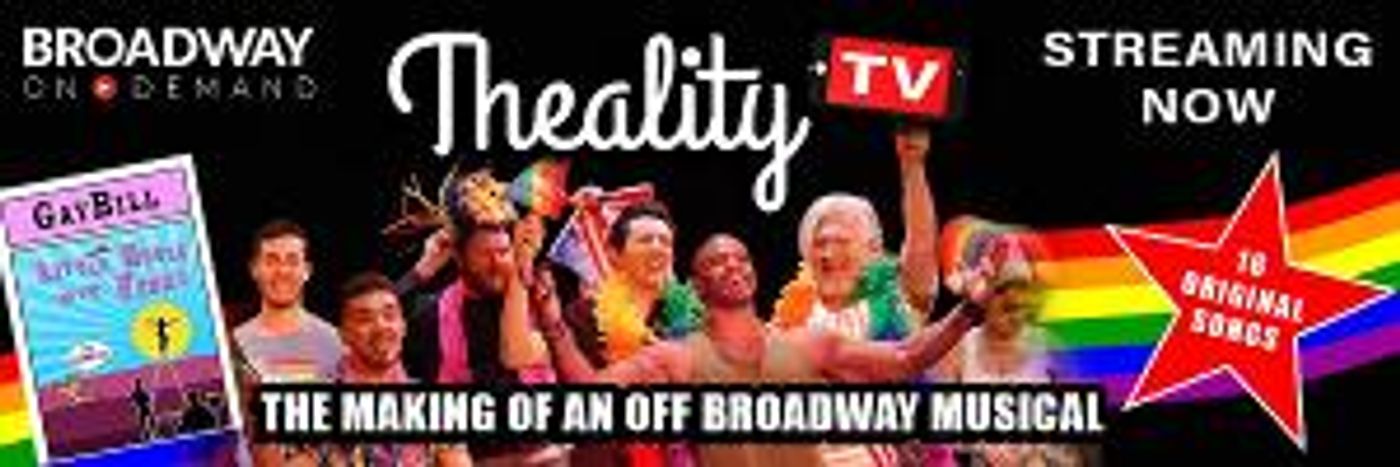 THEALITY TV is Now Streaming for Free on Broadway On Demand  Image