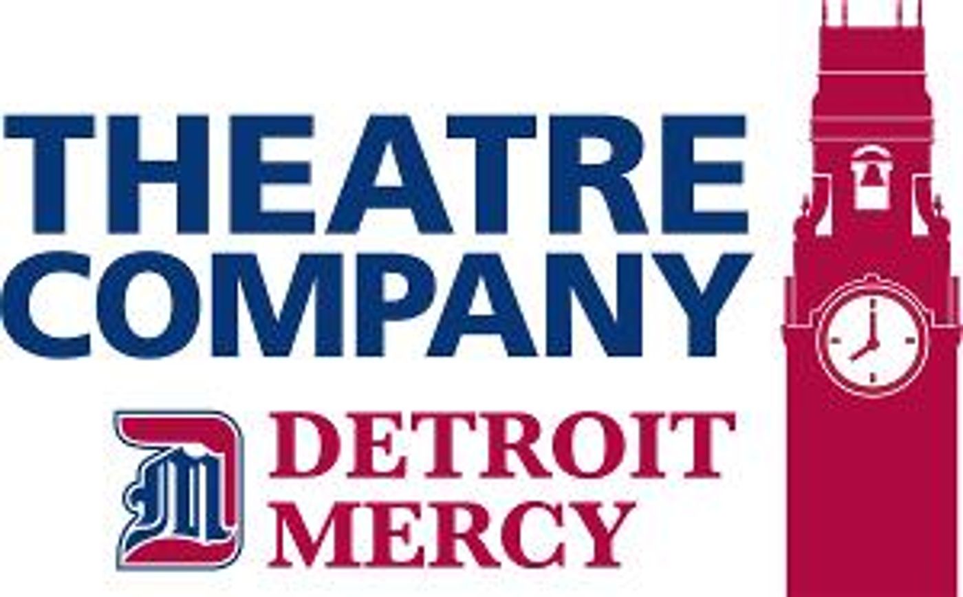 Detroit Mercy Theatre Company Announces Season 52: BELIEVE  Image