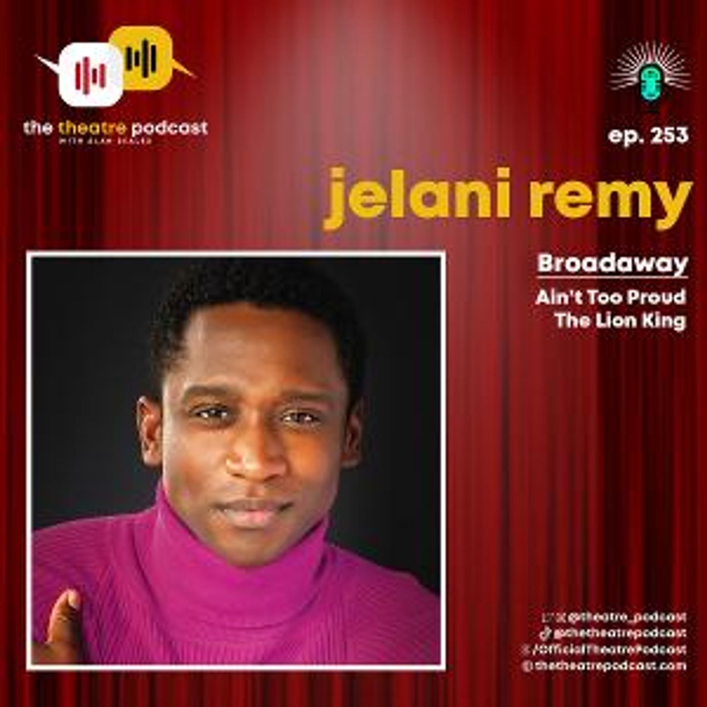 Podcast Exclusive: Jelani Remy Stops By THE THEATRE PODCAST WITH ALAN SEALES  Image
