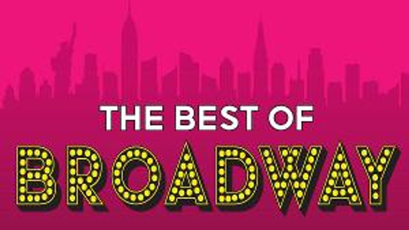 Tibbits Opens Summer Theatre With THE BEST OF BROADWAY  Image