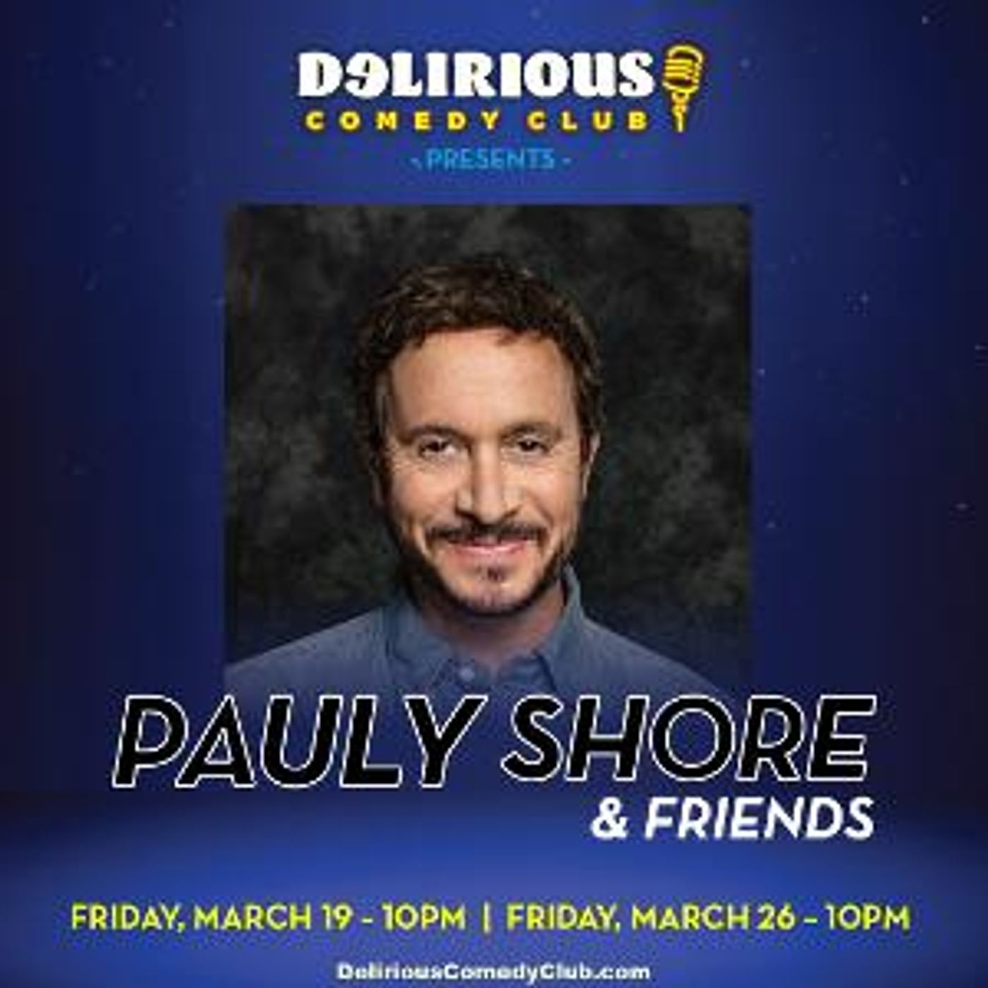 Delirious Comedy Club's Celebrity Comedy Series Continues With Pauly Shore  Image