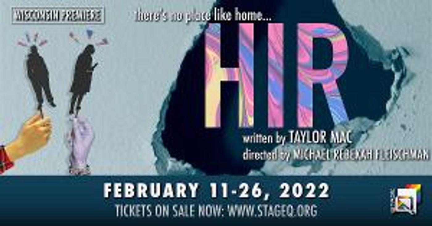 StageQ Annonces Cast For Wisconsin Premiere Of HIR By Taylor Mac  Image