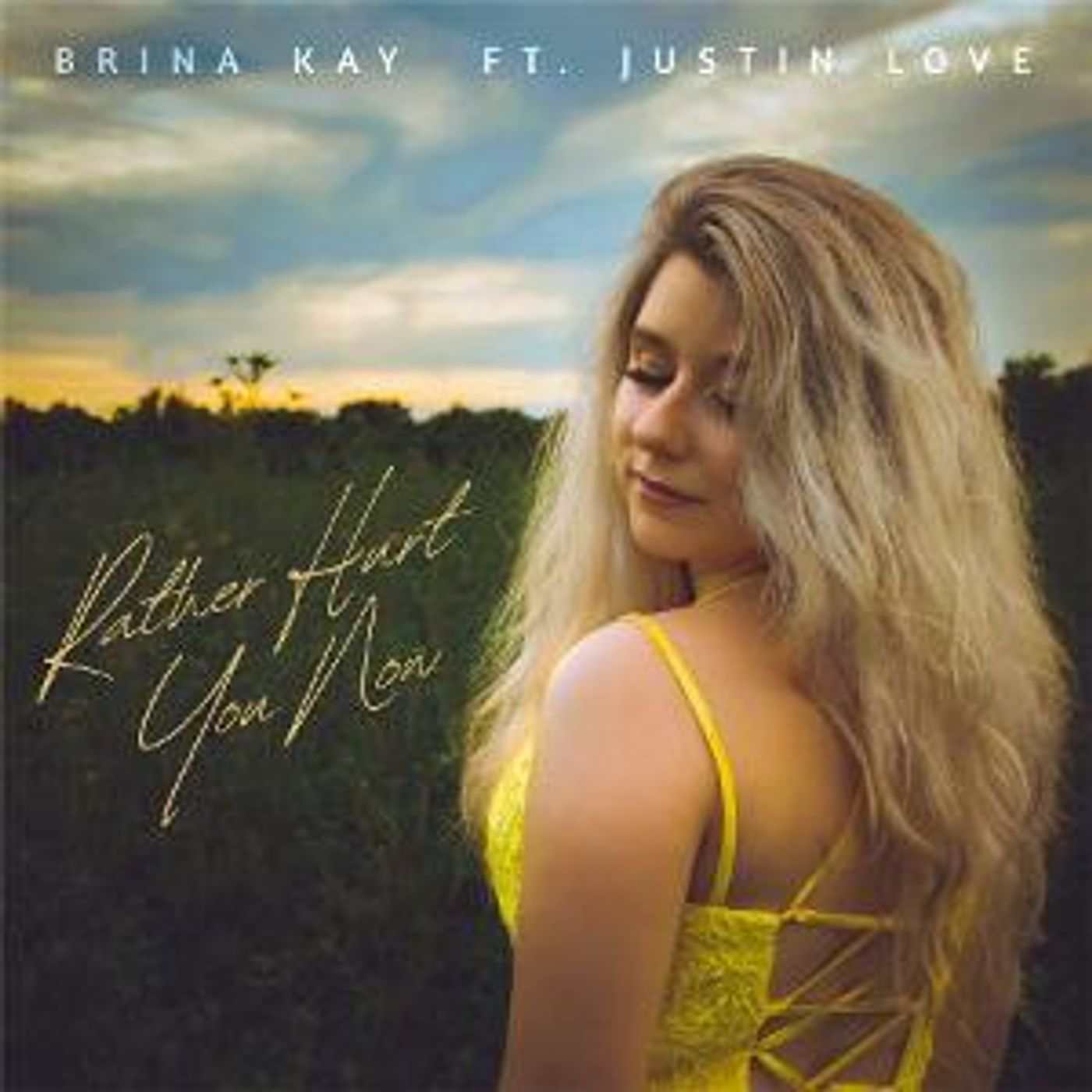 Brina Kay Releases New Single 'Rather Hurt You Now' (Feat. Justin Love)  Image