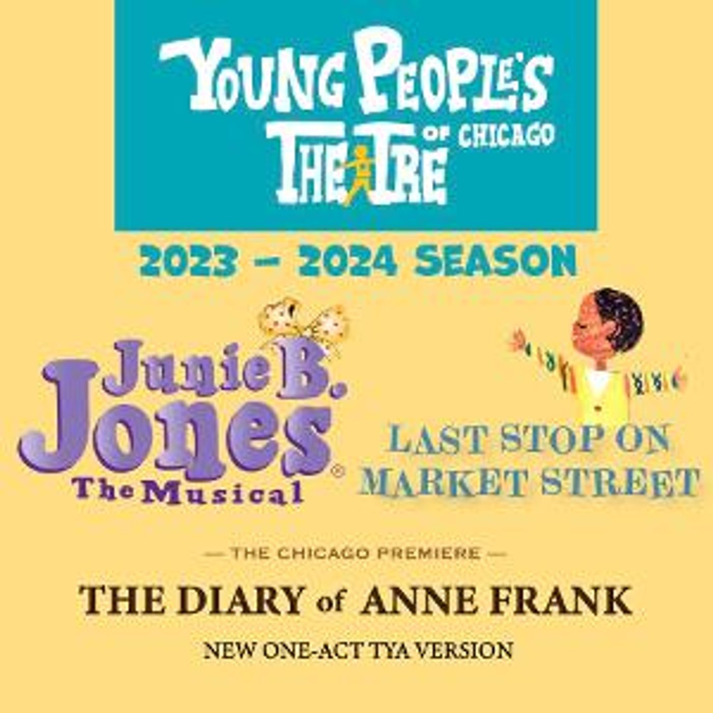 Young People's Theatre of Chicago to Present JUNIE B. JONES, LAST STOP ON MARKET STREET, and More in 2023-24 Season  Image