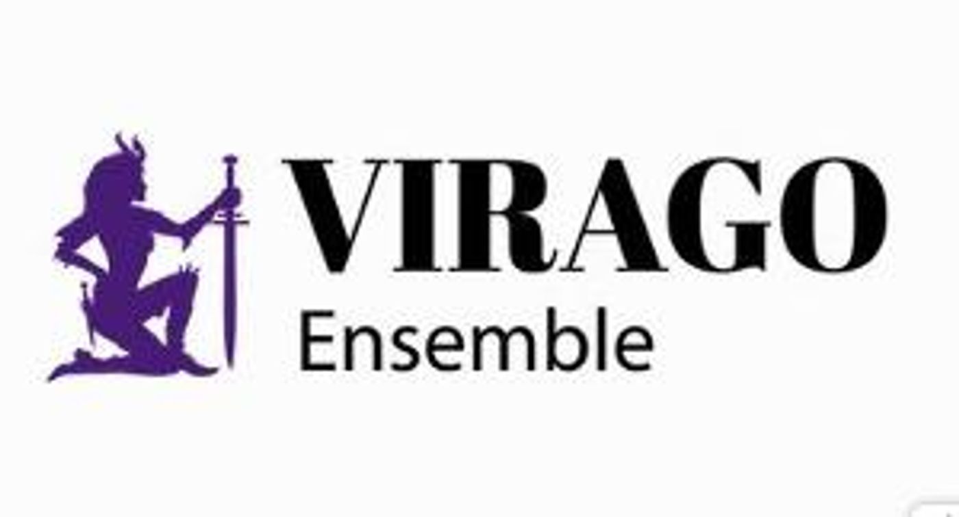 Virago Ensemble to Present THROUGH OUR EYES: A COLLECTION OF MULTICULTURAL POINTS OF VIEW  Image
