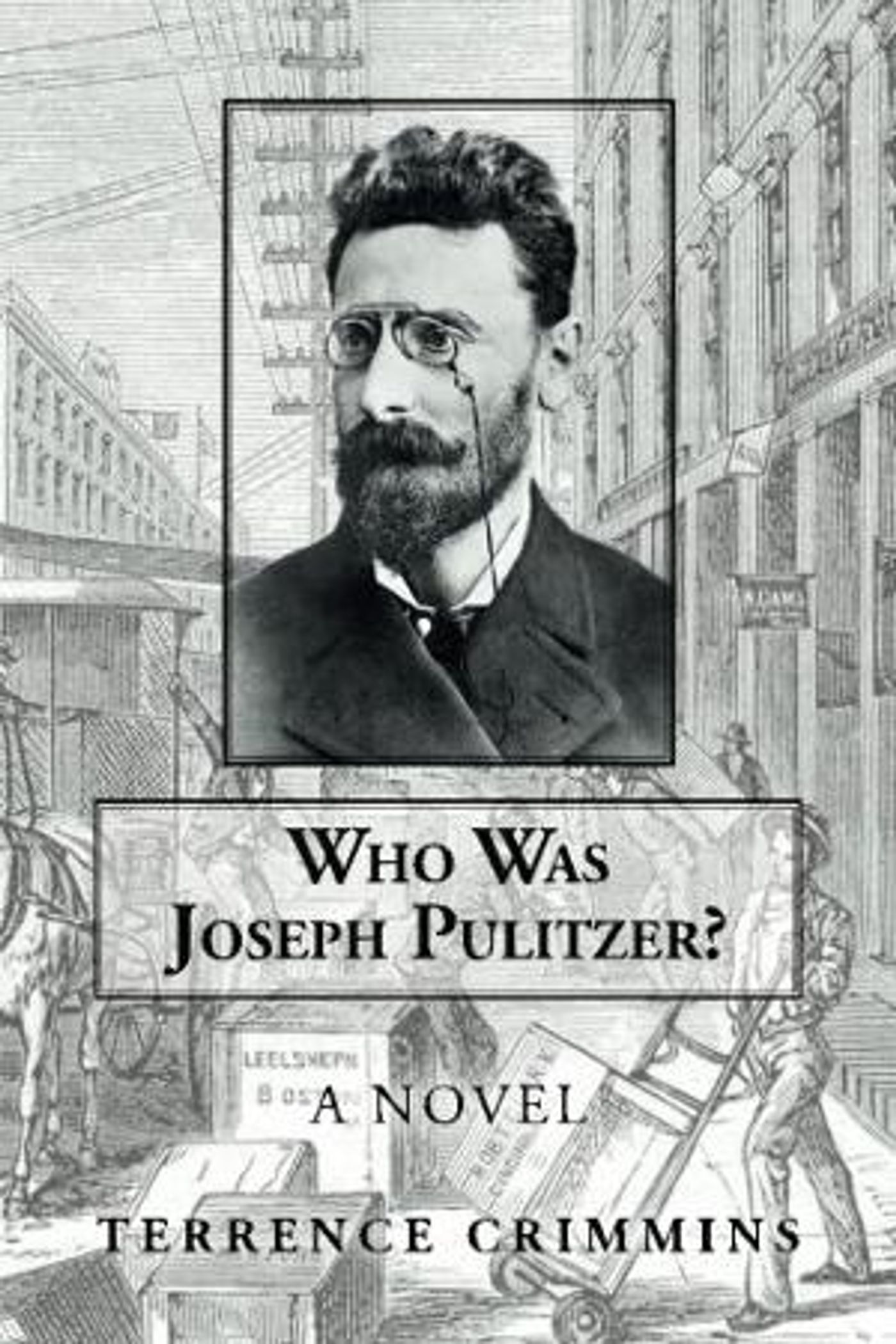 Terrence Crimmins Promotes His Biographical Novel - Who Was Joseph Pulitzer? A Novel  Image