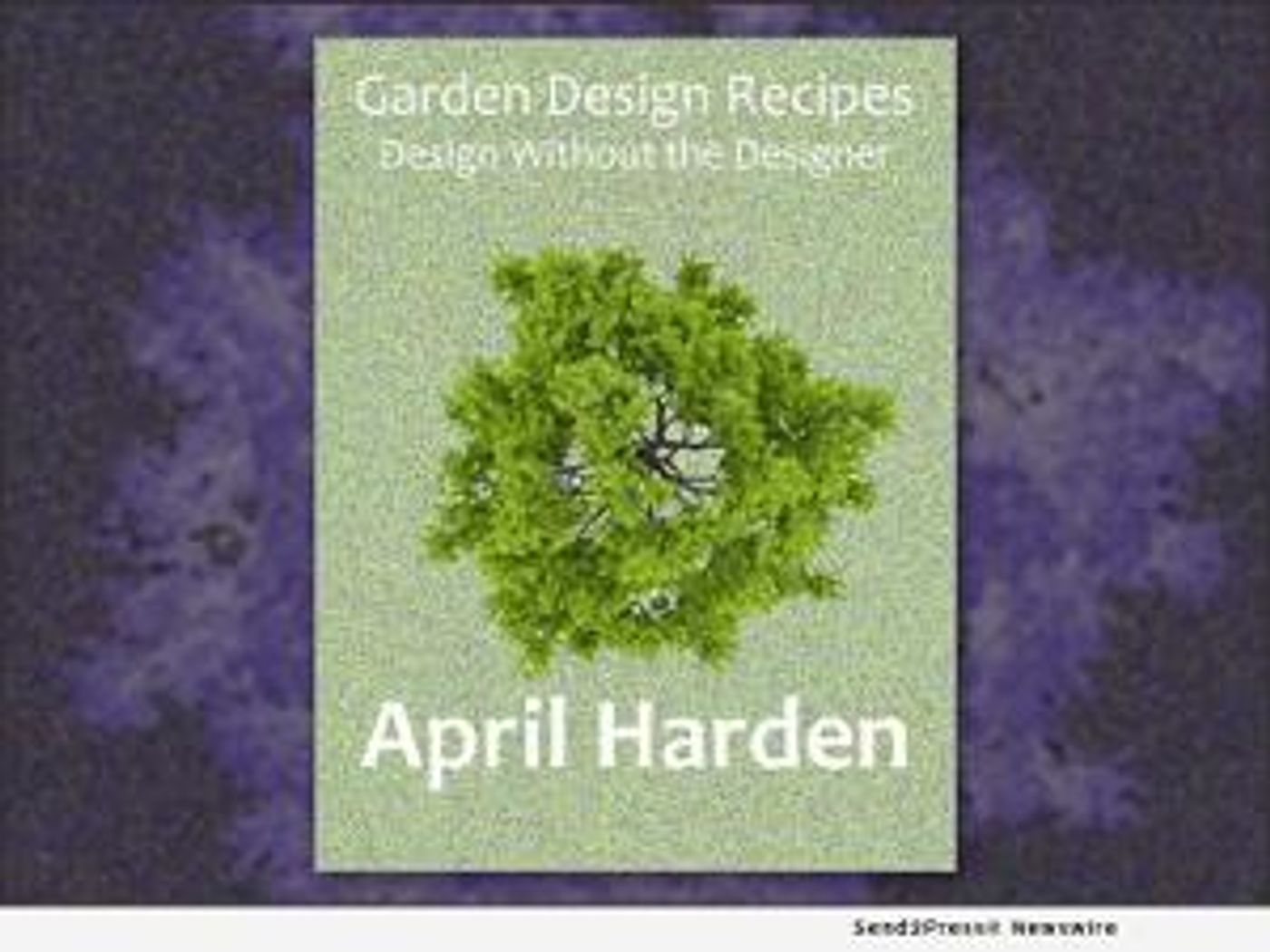 GARDEN DESIGN RECIPES, Landscape Design Book Follows Cookbook Format With DIY Garden Recipes  Image