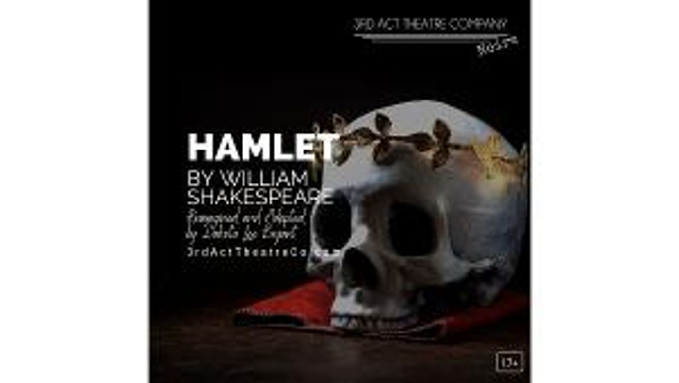 3rd Act Presents HAMLET By William Shakespeare  Image