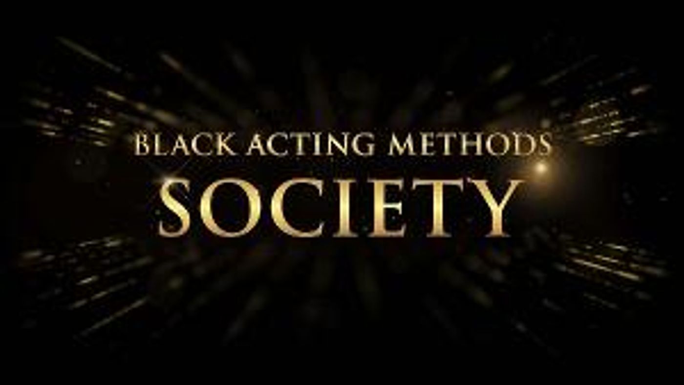 Black Acting Methods Society Has Been Officially Chartered at Universities  Image
