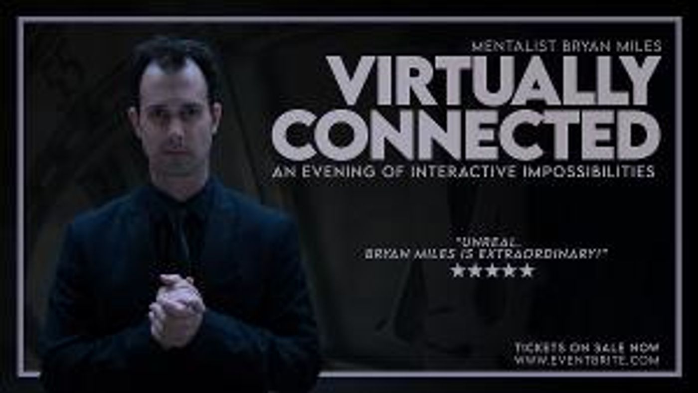 Mentalist Bryan Miles Presents VIRTUALLY CONNECTED  Image