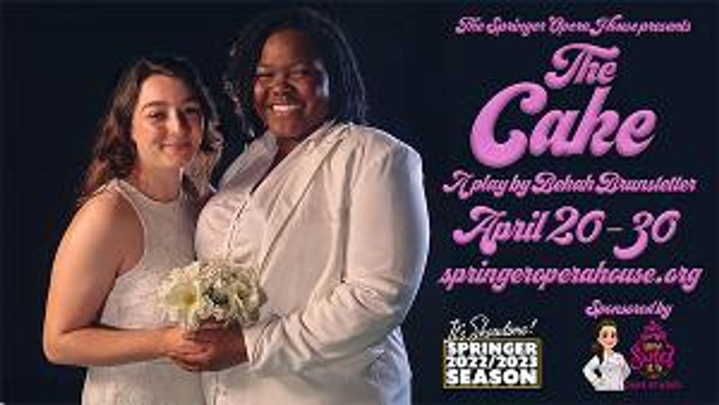 THE CAKE Serves Up A Fresh Slice Of Faith, Family And Fortune On The  Springer Dorothy McClure Stage  Image