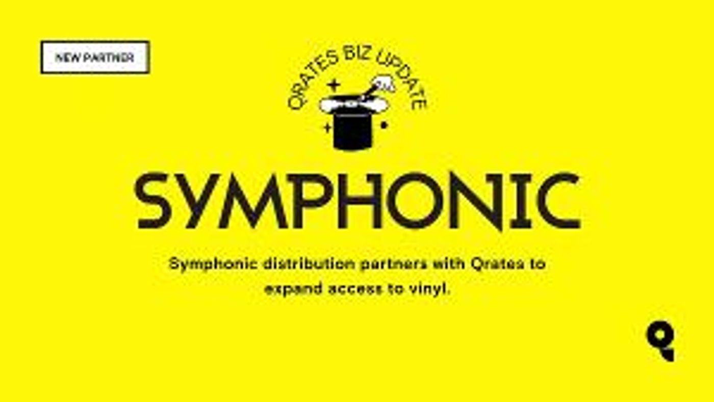 Symphonic Distribution Partners With Qrates To Expand Vinyl Services To Full Roster Of Independent Artists And Labels  Image