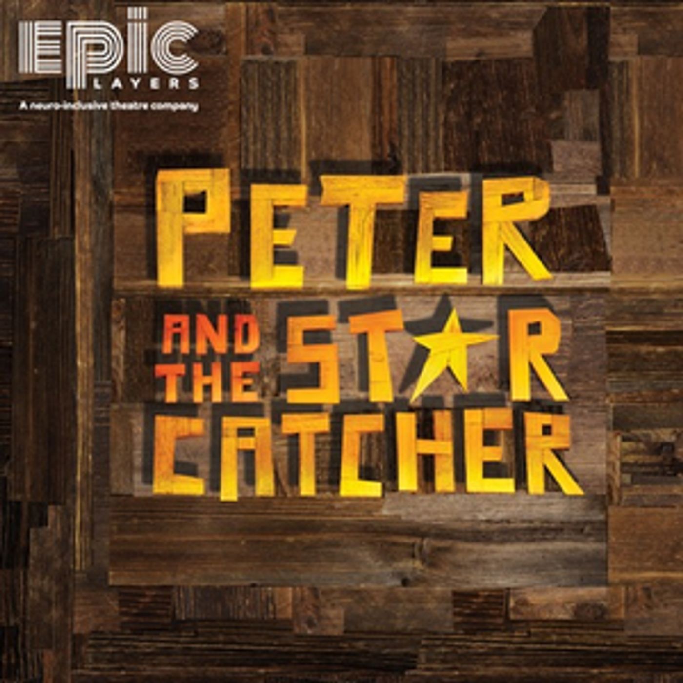 EPIC Players Inclusion Company To Present A Neuro-Inclusive Adaptation Of PETER AND THE STARCATCHER  Image