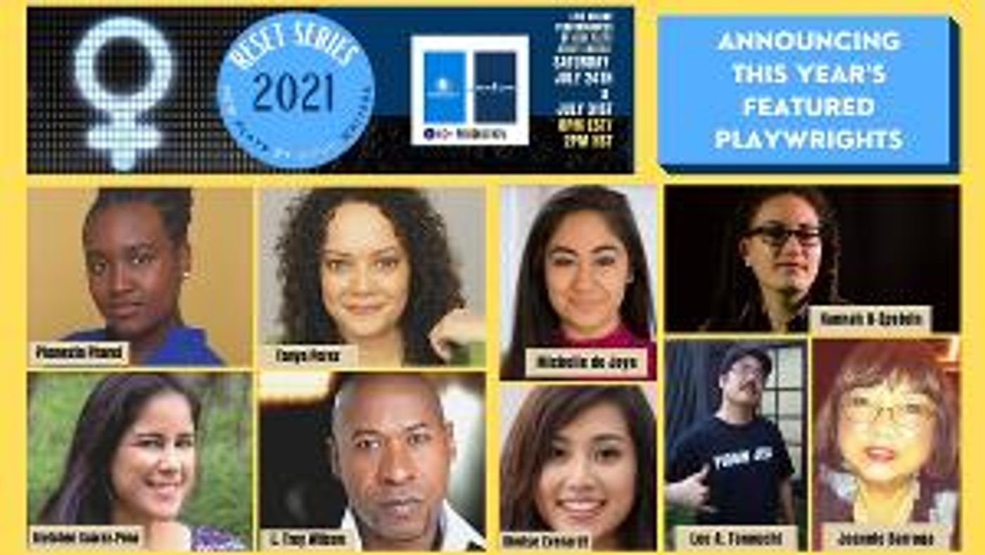 Playwrights Announced for the 2nd Annual Reset Series (A Remote Collaboration)  Image