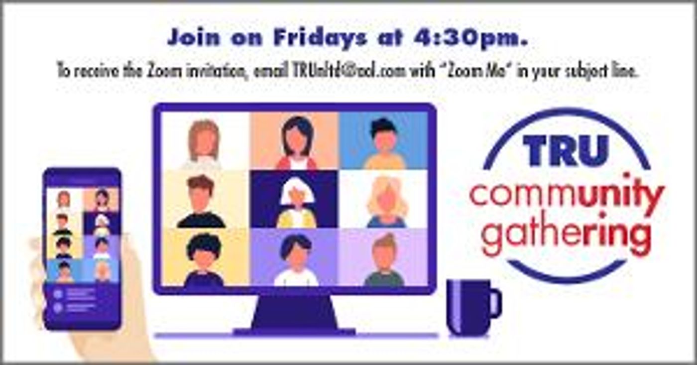 TRU to Present Zoom Community Gathering PROGRESS IN A PANDEMIC  Image