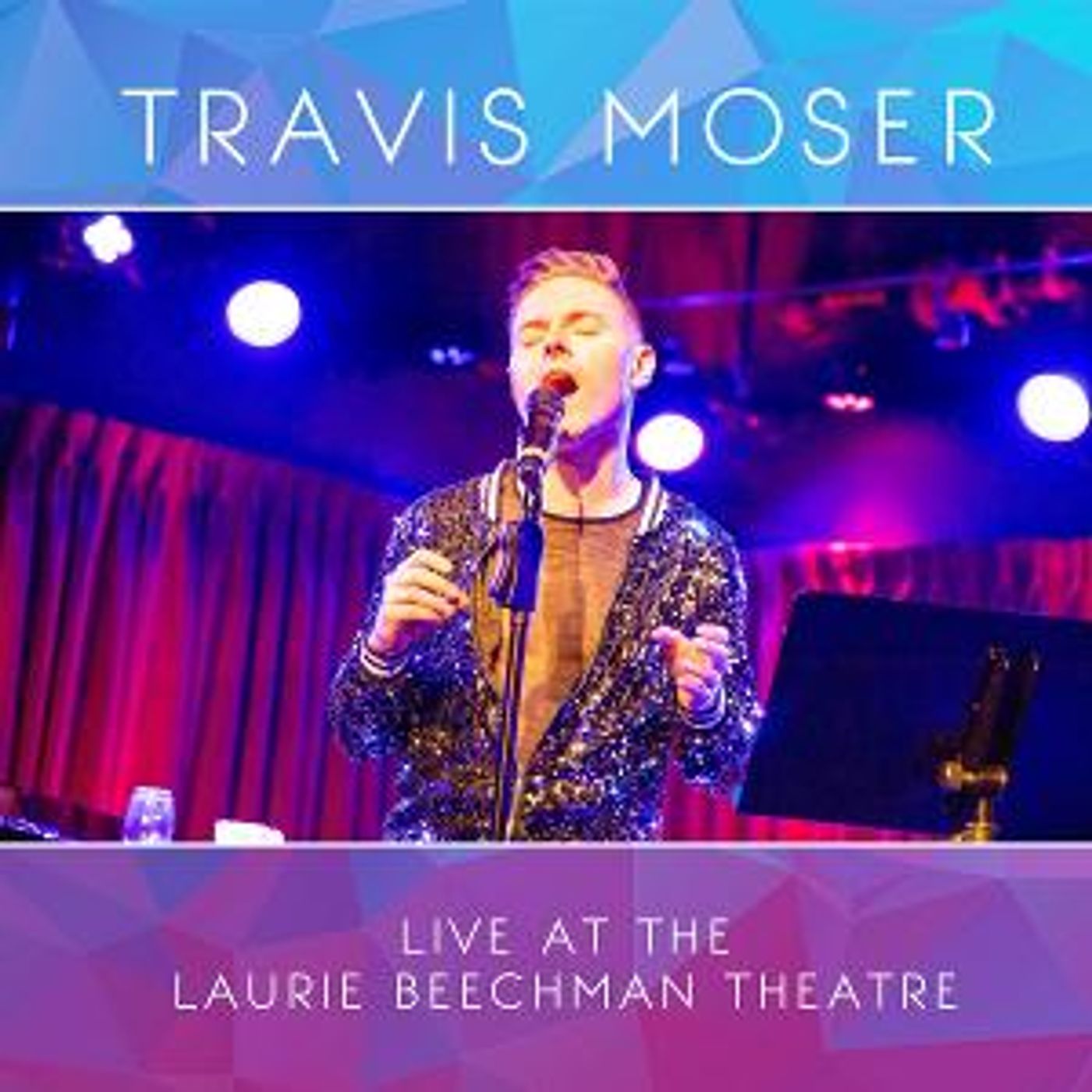 Travis Moser Celebrates Pride Month With The Release Of His New Live Album  Image
