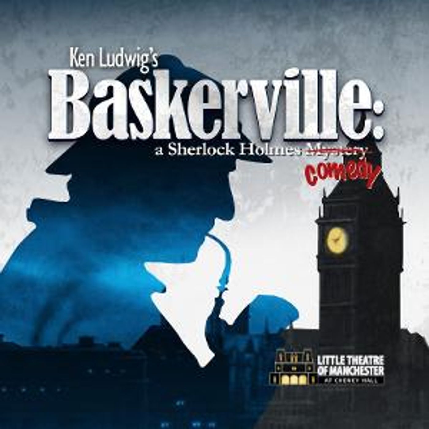 Ken Ludwig's BASKERVLLE: A SHERLOCK HOLMES MYSTERY is Coming to Cheney Hall in February  Image