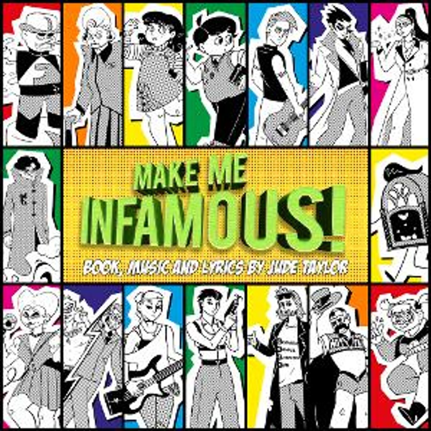 Full Cast Audio Adaptation Of New Musical, MAKE ME INFAMOUS is Out Now  Image