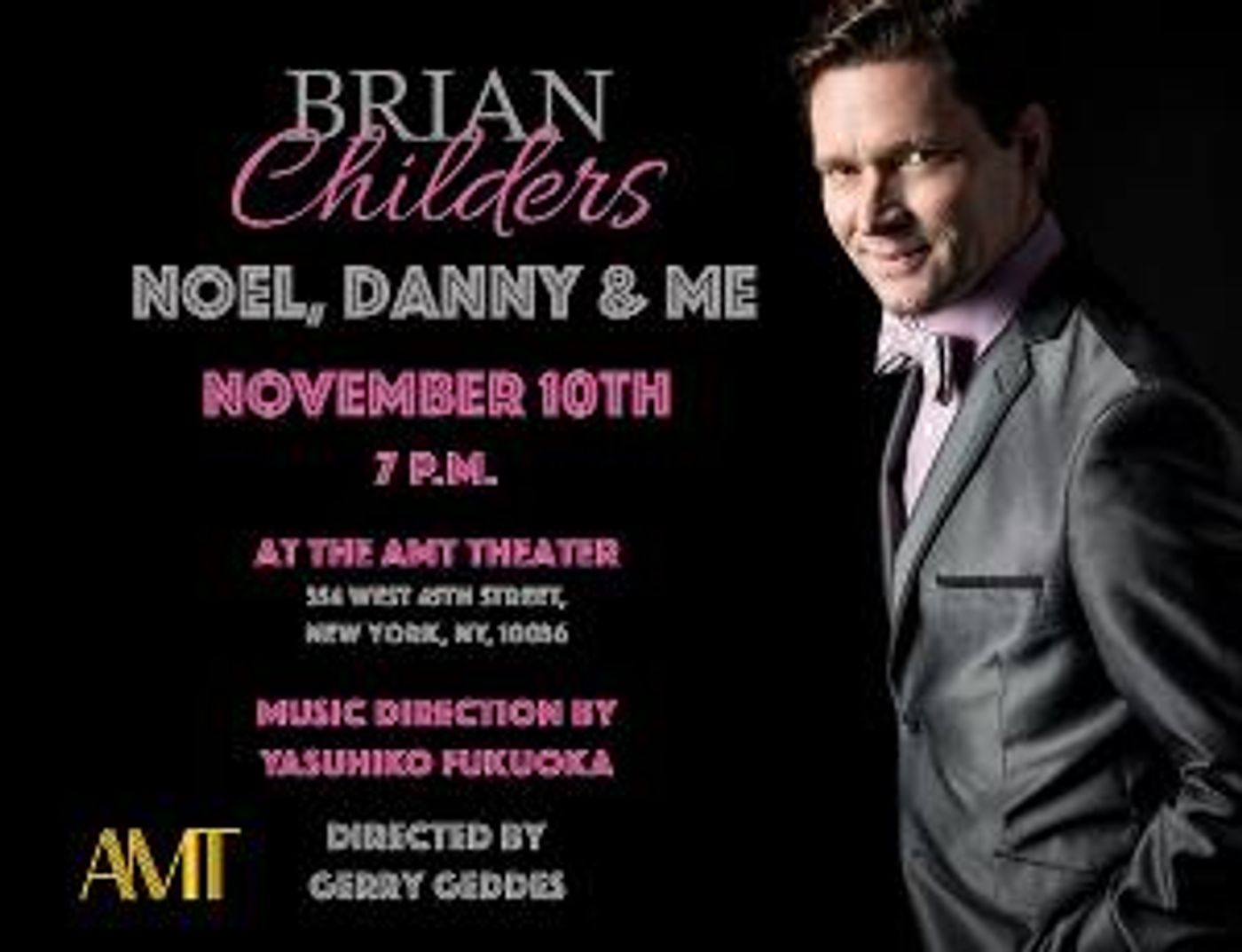 Brian Childers Brings His New Show NOEL, DANNY, AND ME To AMT Theater's Premier Cabaret Series  Image
