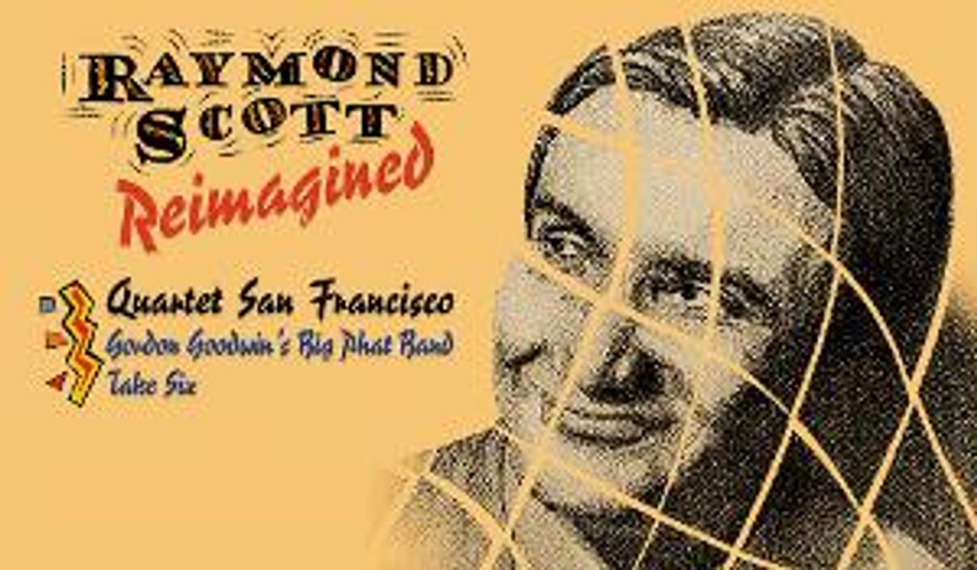 RAYMOND SCOTT REIMAGINED, An Unprecedented Musical Journey Arrives July 21 Via Violinjazz Recordings  Image