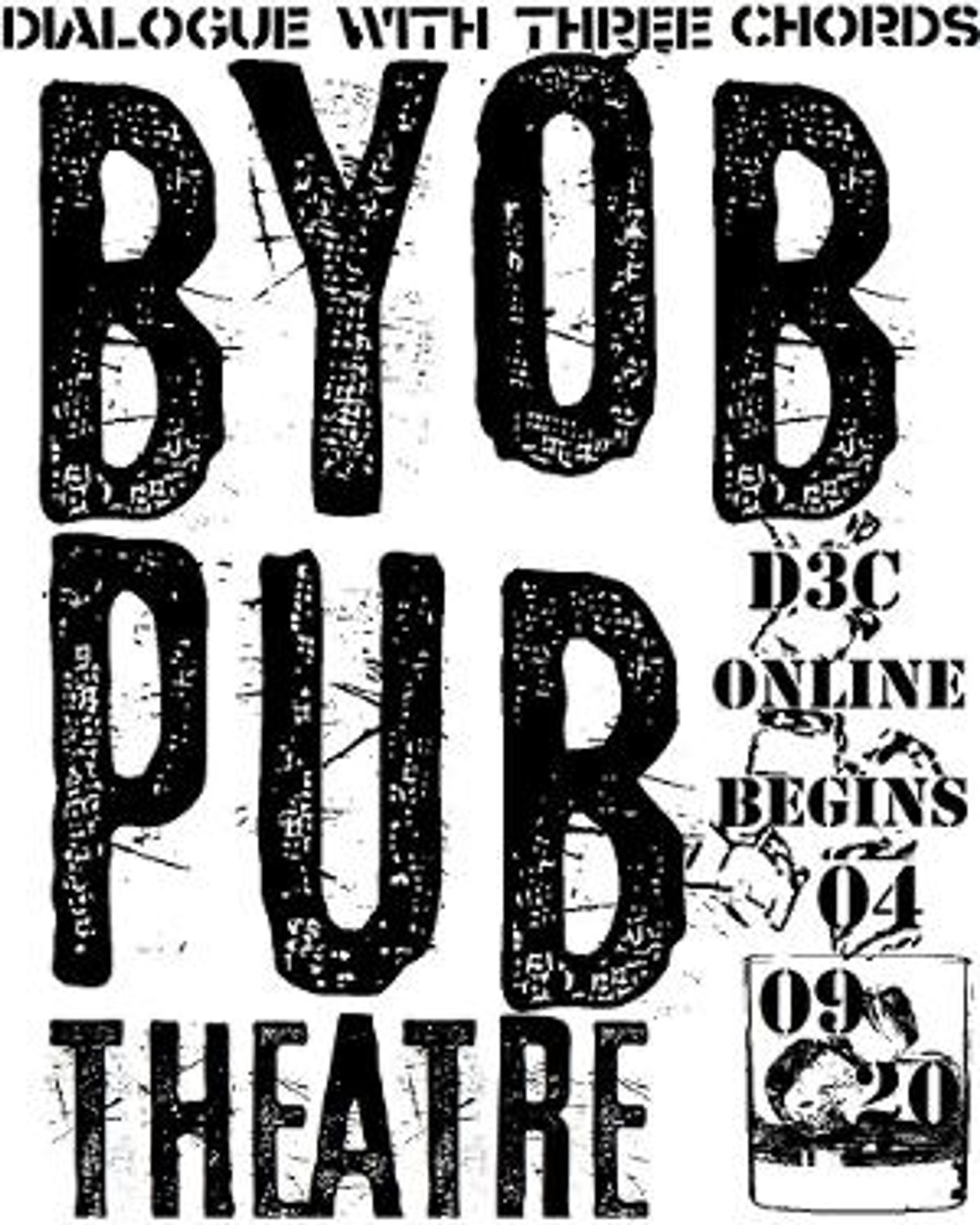 Dialogue With Three Chords Launch D3C BYOB: A Virtual Place To Keep Enjoying Their Punk Rock Pub Theatre  Image