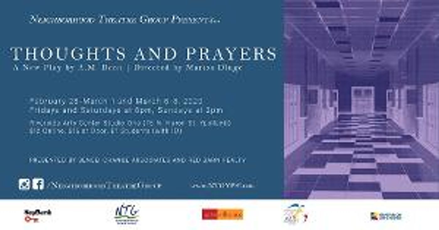 Neighborhood Theatre Group Presents The Premiere Of THOUGHTS AND PRAYERS  Image