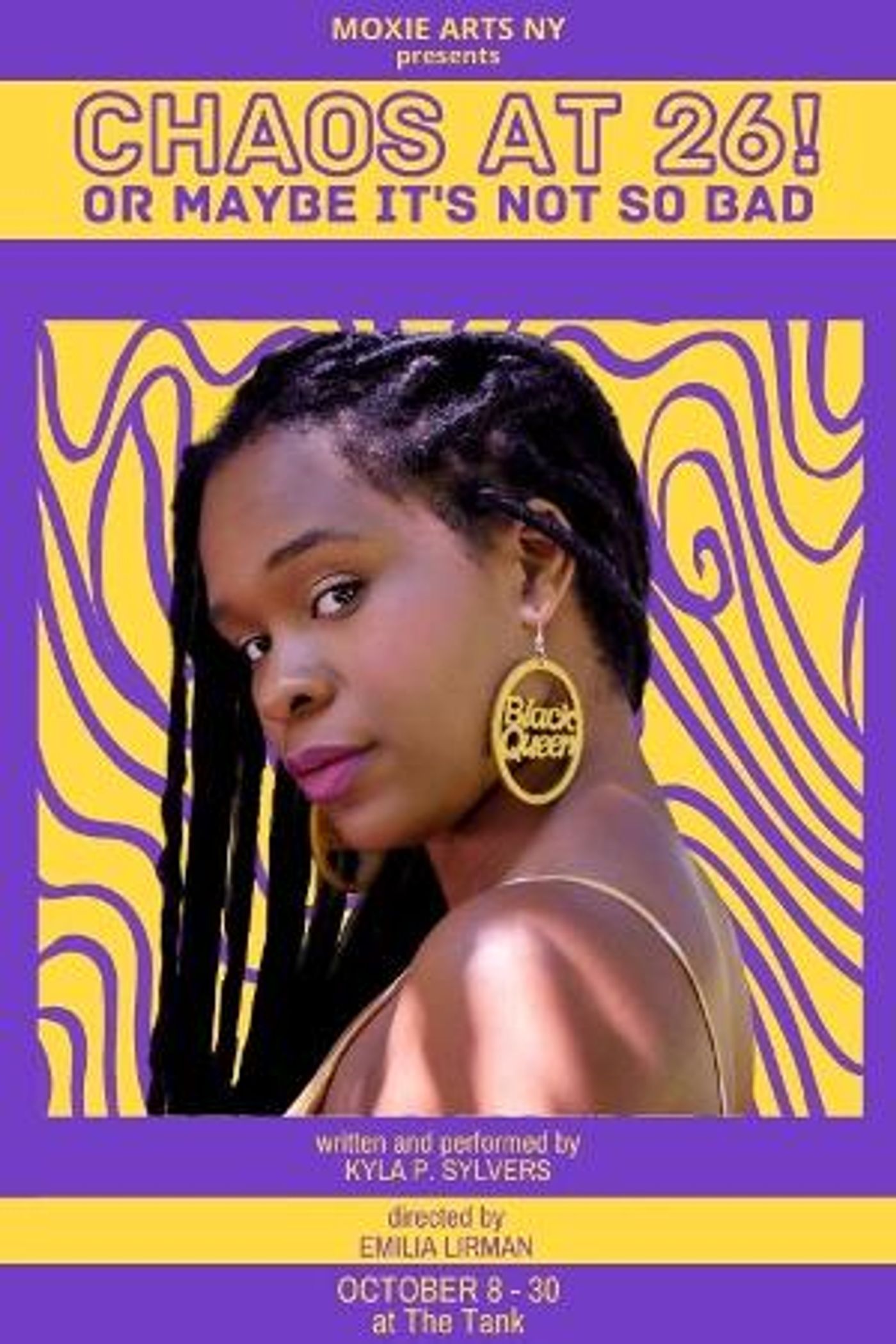 Moxie Arts NY Presents CHAOS AT 26! OR MAYBE IT'S NOT SO BAD... At The Tank  Image