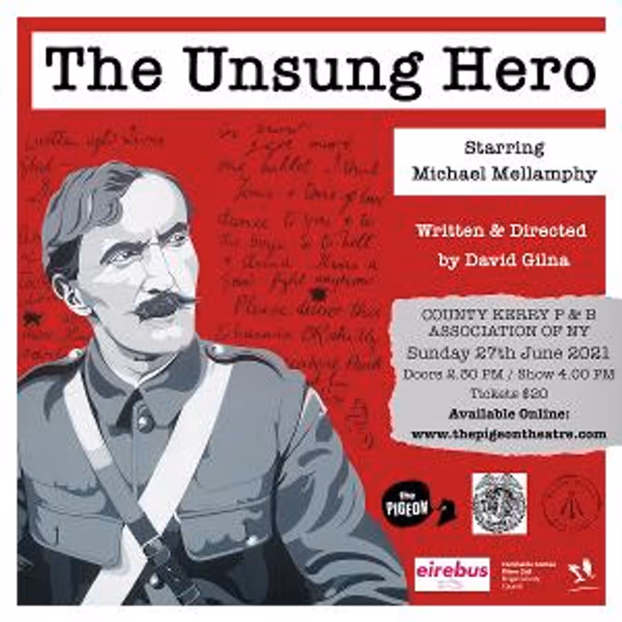 THE UNSUNG HERO Starring Michael Mellamphy to be Presented by The Co. Kerry Patriotic & Benevolent Association of NY Image