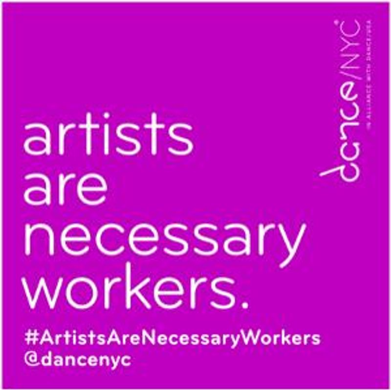 Dance/NYC Announces #ArtistsAreNecessaryWorkers Campaign Image