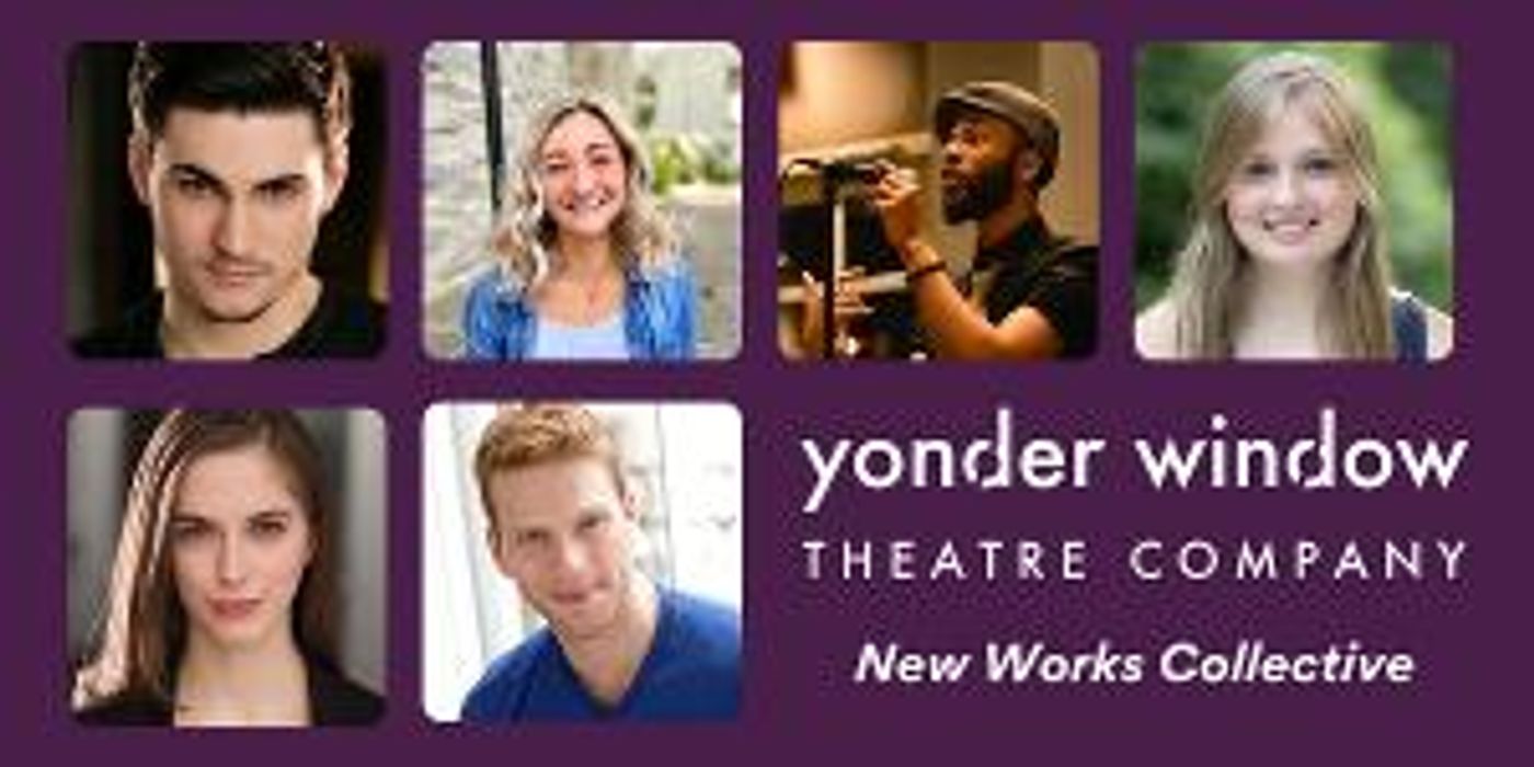 Yonder Window Theatre Company Announces New Works Collective And Ascending Playwrights Program For 2022  Image