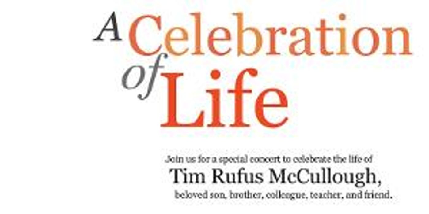 Bloomingdale School Of Music Presents A CELEBRATION OF LIFE: Tim Rufus McCullough, May 23  Image
