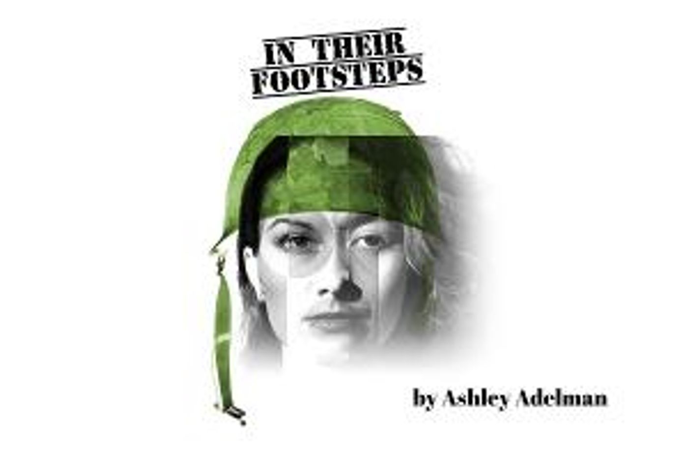 Ashley Adelman's IN THEIR FOOTSTEPS Audio Play Available Now  Image