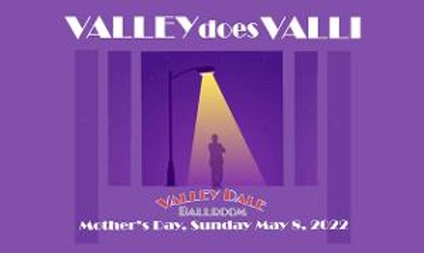Nick Cosgrove to Stars in VALLEY DOES VALLI For Mother's Day at Valley Dale Ballroom  Image