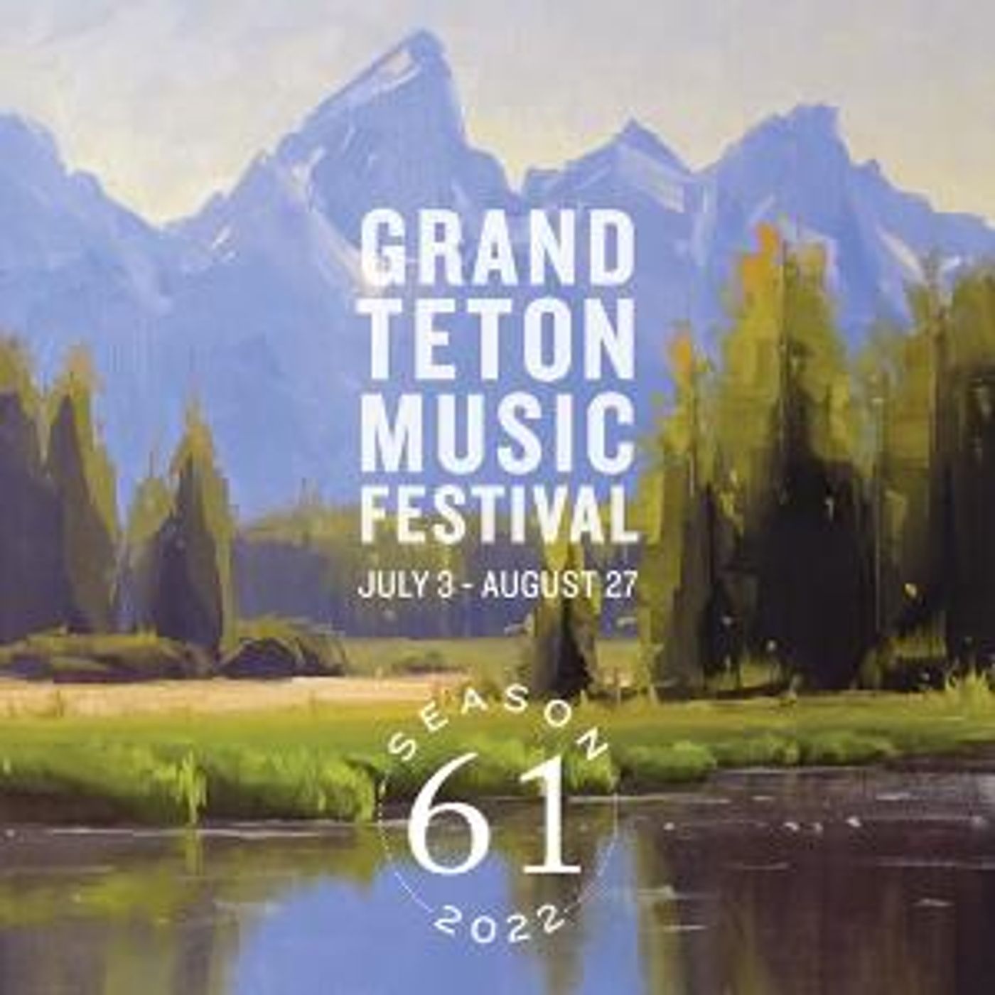 Grand Teton Music Festival's 61st Season Breaks Records With Over 20,000 Audience Members  Image