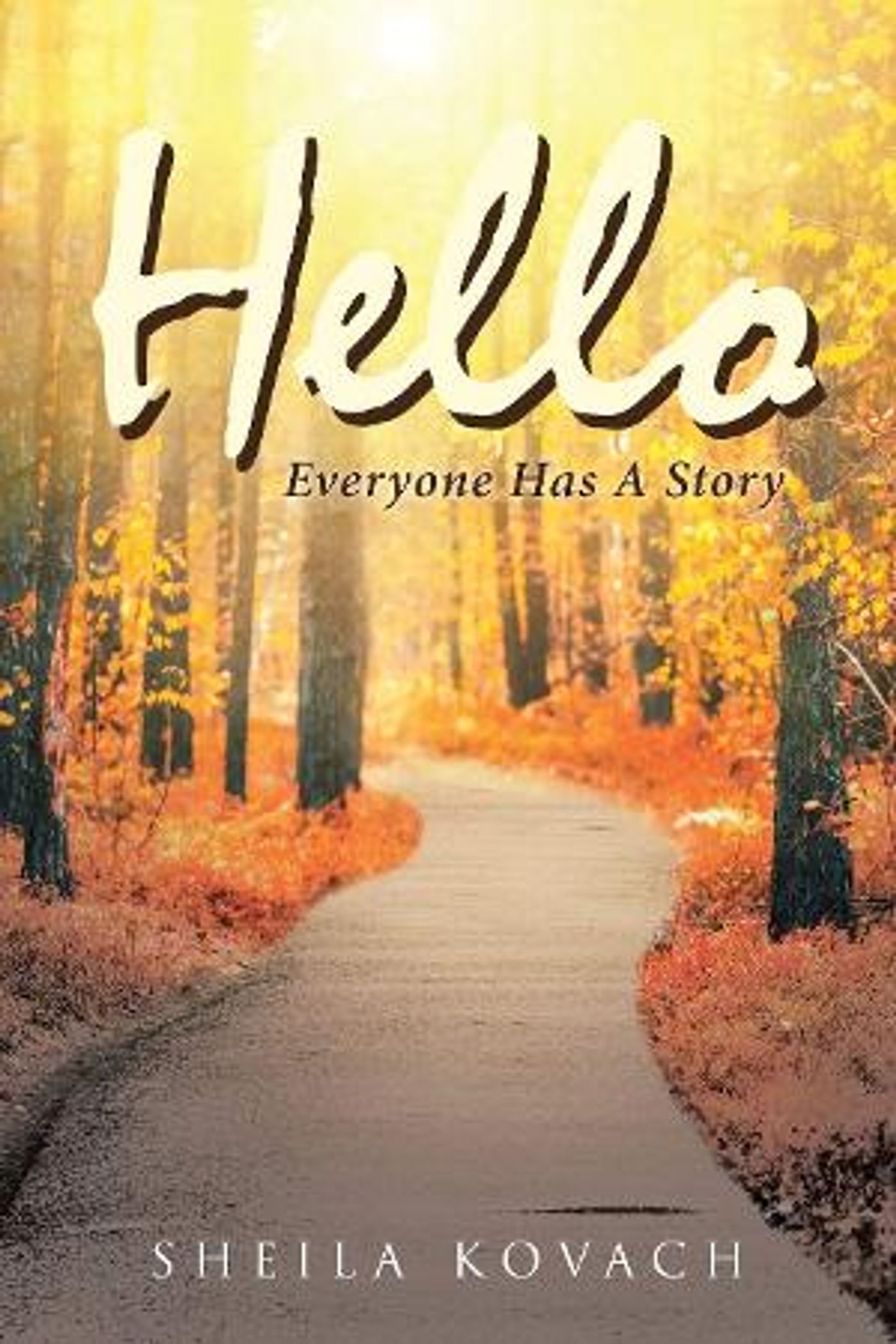 Sheila Kovach Presents Short Story Collection HELLO, EVERYONE HAS A STORY  Image