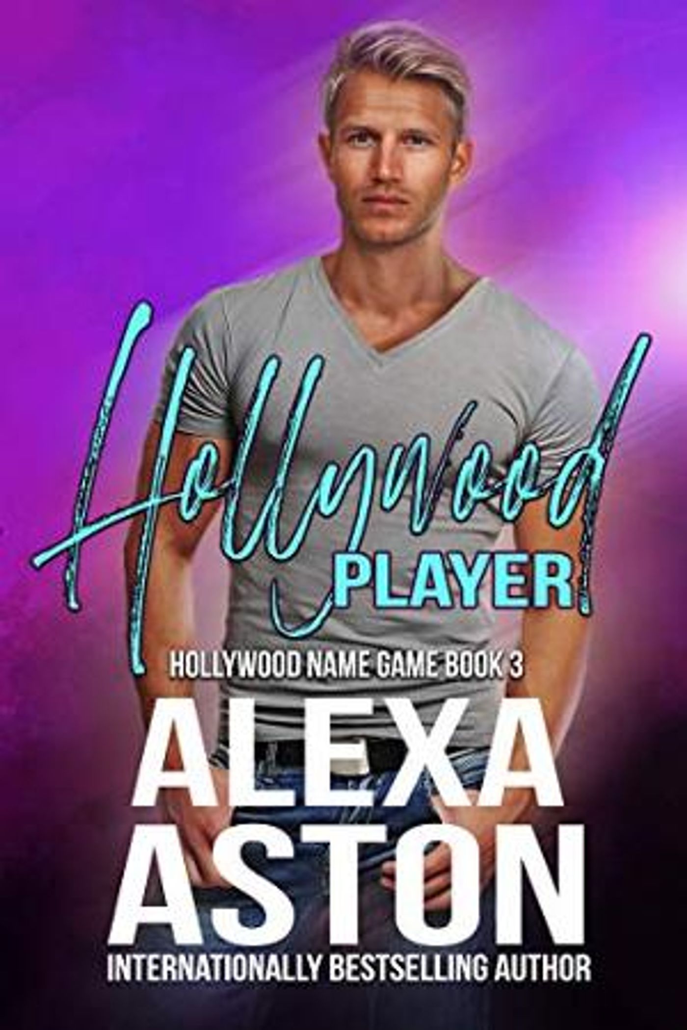 Alexa Aston Releases New Contemporary Romance HOLLYWOOD PLAYER  Image