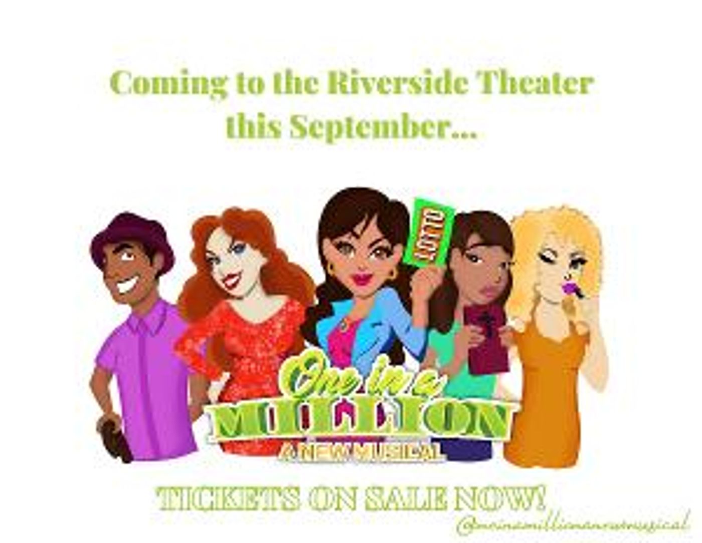 ONE IN A MILLION: A NEW MUSICAL Is Coming To The Riverside Theater This September  Image