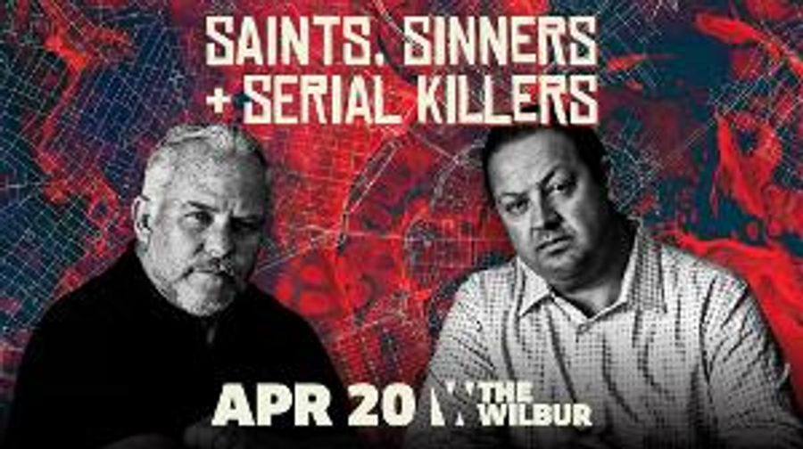 SAINTS, SINNERS, AND SERIAL KILLERS Podcast Announced Live At Wilbur Theatre, April 20 Image