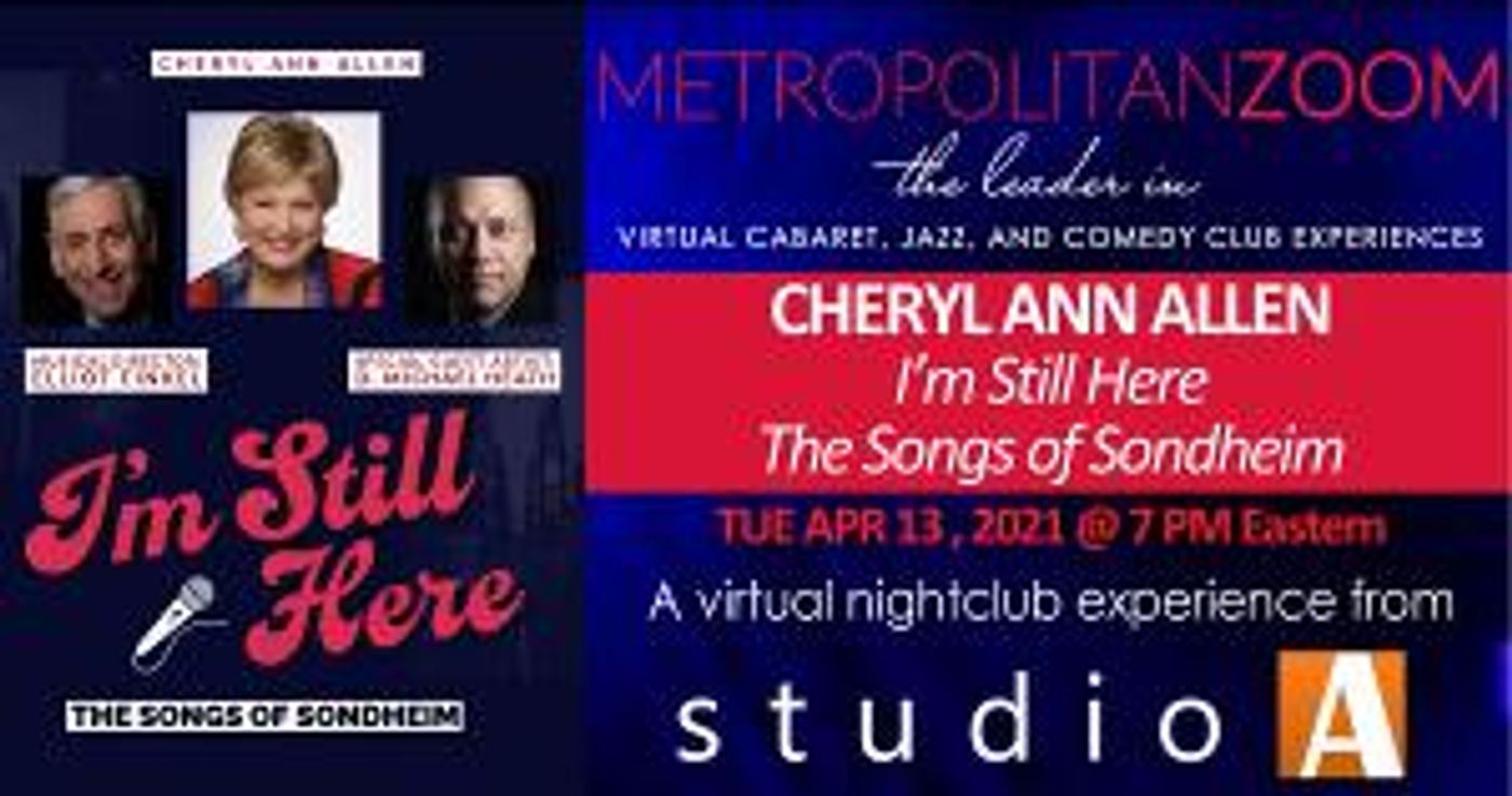 MetropolitanZoom to Present Cheryl Ann Allen I'M STILL HERE  Image