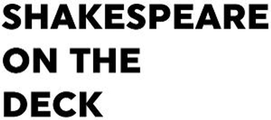 Shakespeare On The Deck Series 3 Relaunch To 'Shake' Live Performance  Image
