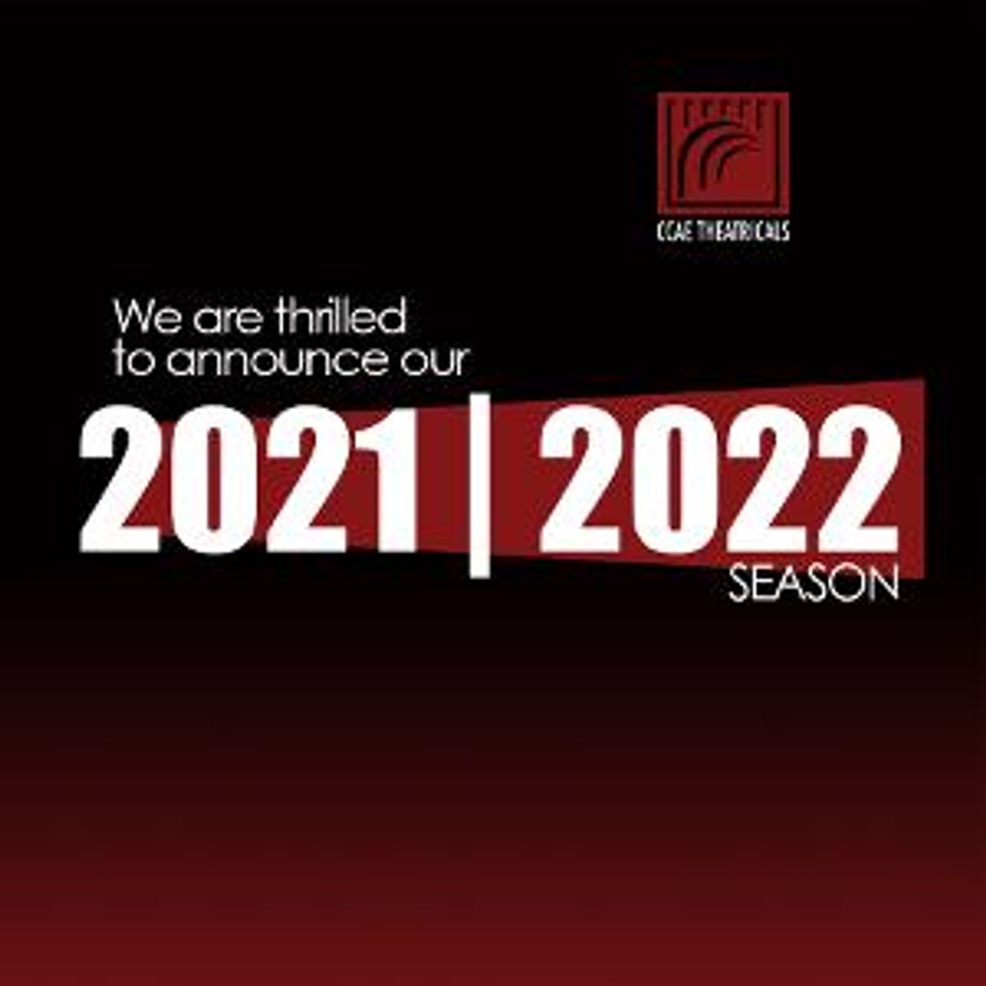 CCAE Theatricals Announces Inaugural Main Stage Season  Image