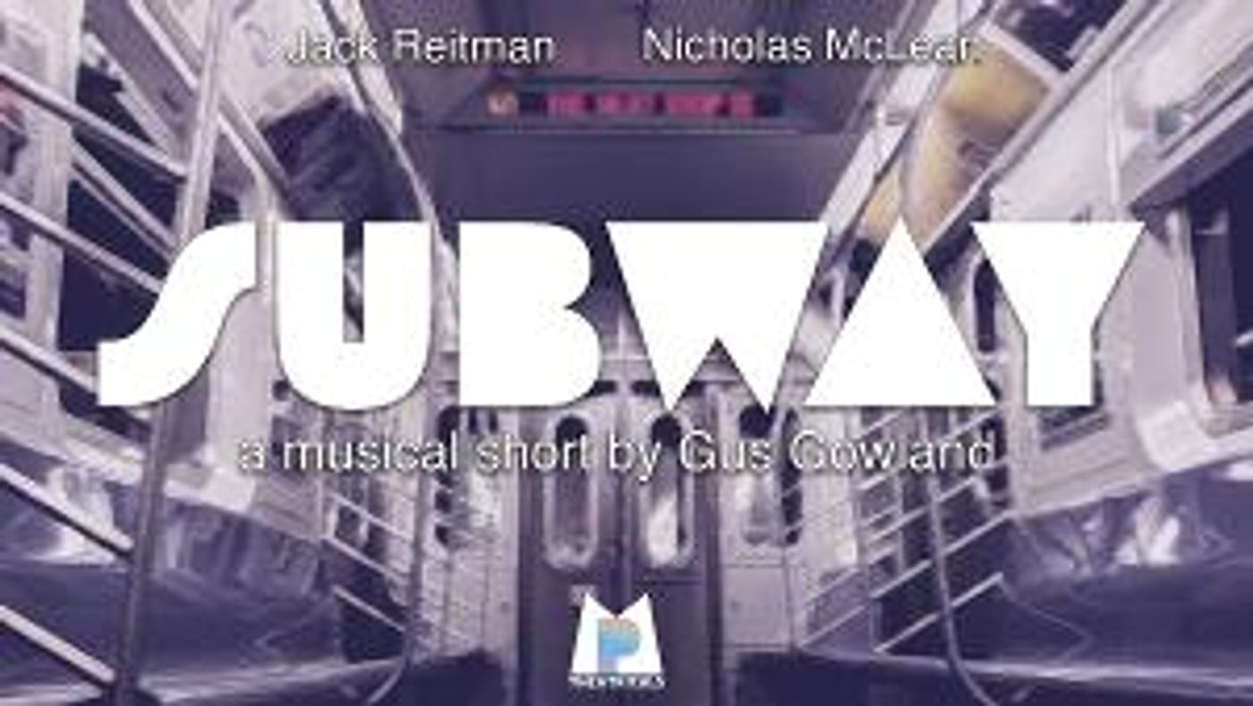 SUBWAY: A MUSICAL SHORT Starring Nicholas McLean And Jack Reitman Now Streaming  Image