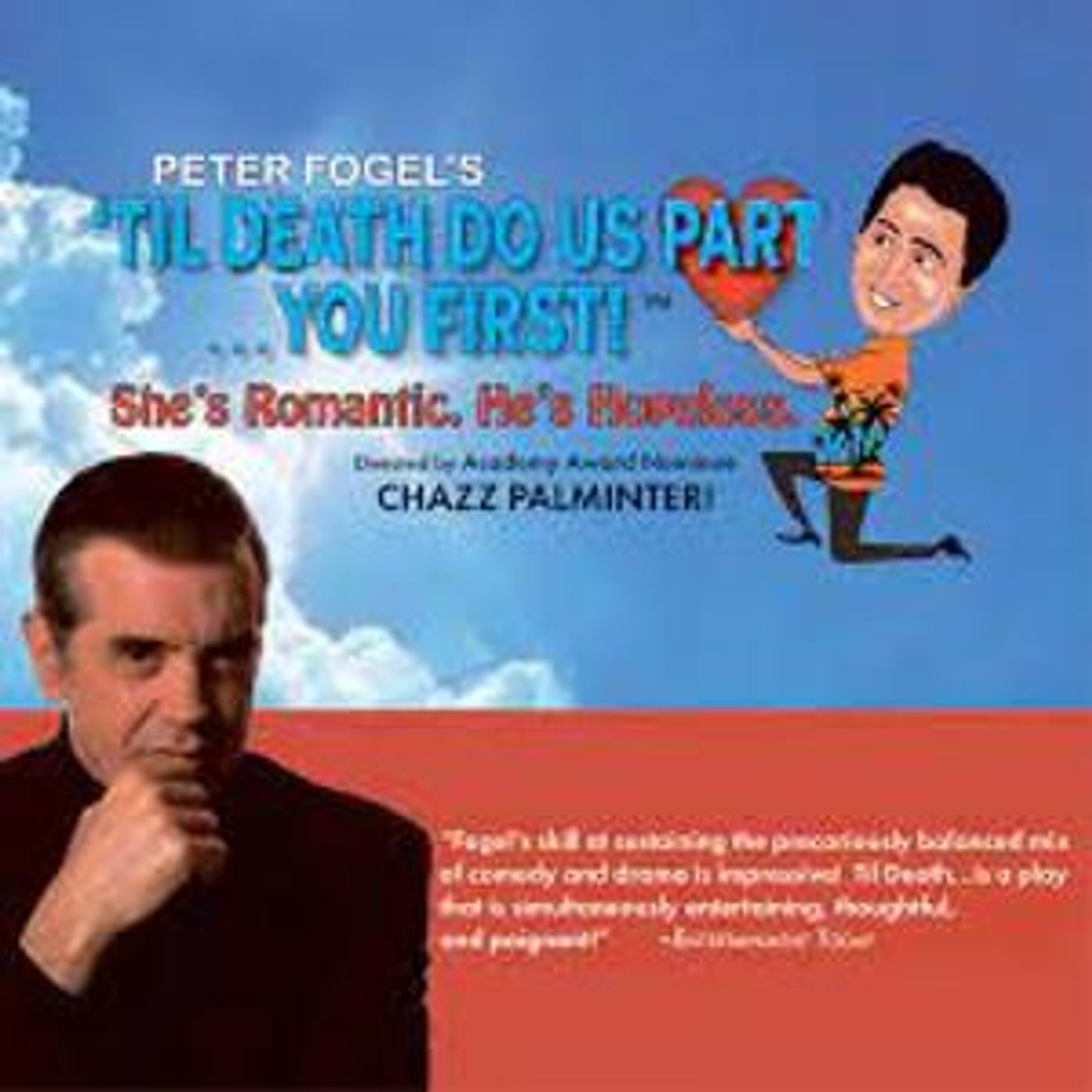 'TIL DEATH DO US PART...YOU FIRST! Comes to Arts Center Theatre Starring Peter Fogel and Directed By Chazz Palminteri  Image