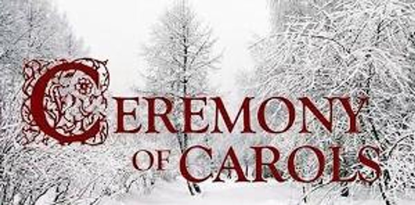 The Burbank Chorale to Present Holiday Concert A CEREMONY OF CAROLS  Image