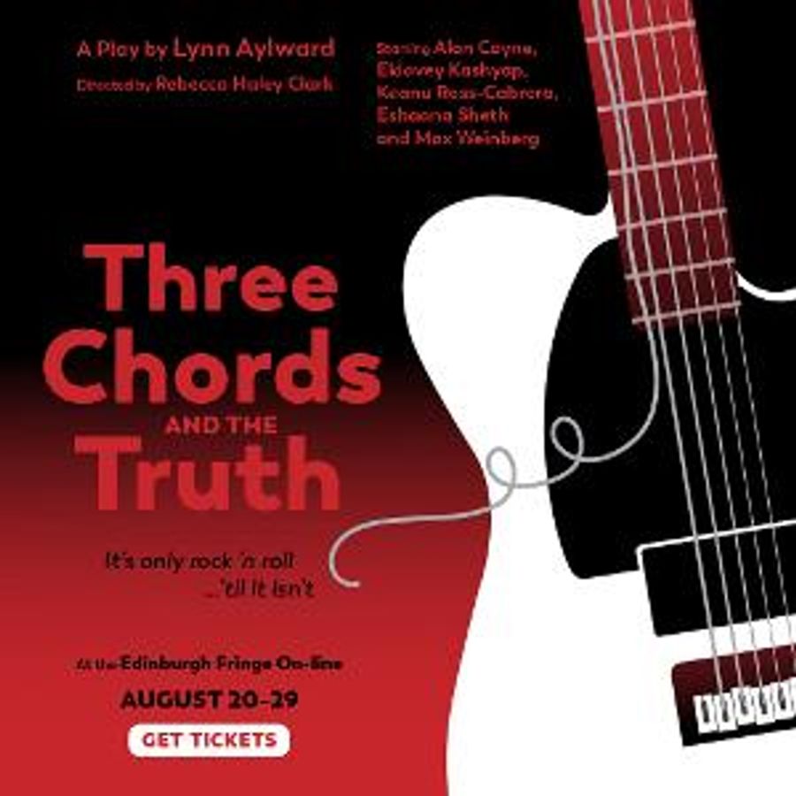 THREE CHORDS AND THE TRUTH to be Presented at Edinburgh Fringe Festival Image