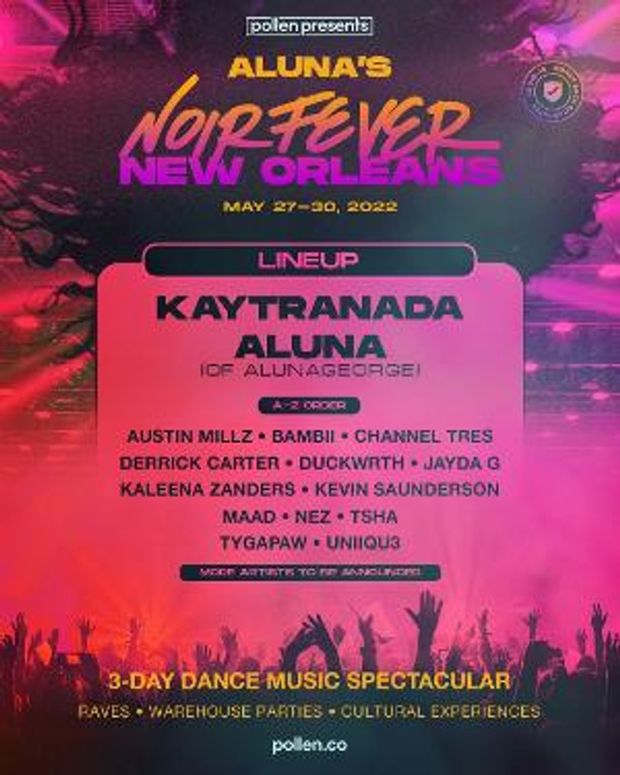 Pollen Presents & Aluna Announce New Orleans Experience Featuring An All-Black Lineup  Image