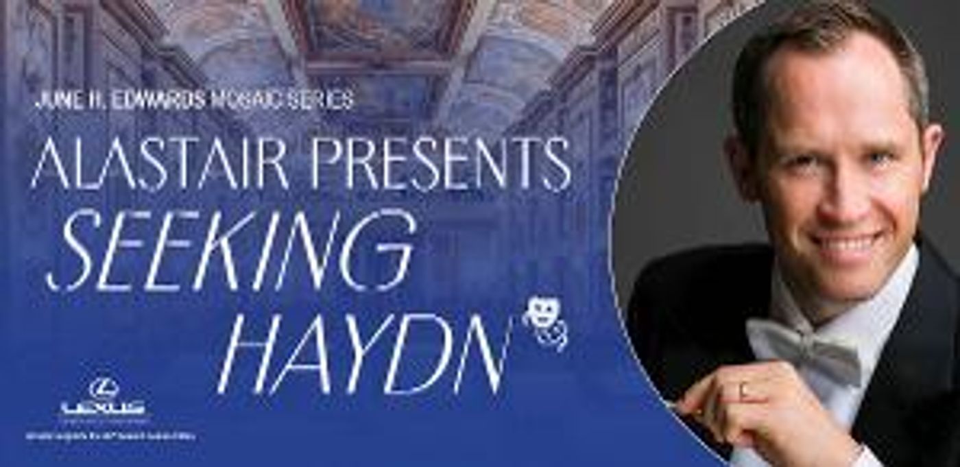 Alastair Presents SEEKING HAYDN Next Month  Image