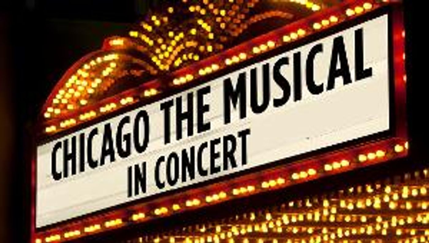CHICAGO THE MUSICAL - IN CONCERT Brings All That Jazz To Virginia Arts Festival, May 6  Image