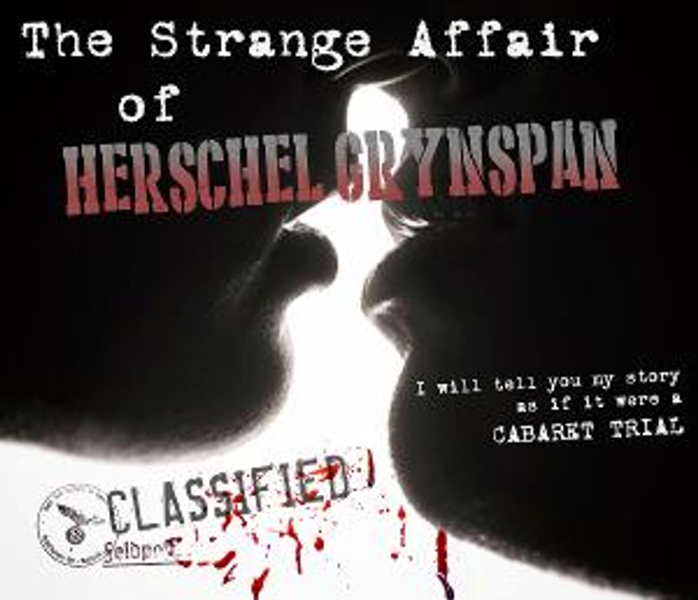 Full Cast Announced For New Cabaret DRAMA - THE STRANGE AFFAIR OF HERSCHEL GRYNSPAN  Image